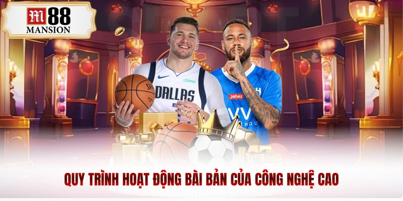 Quy trình hoạt động bài bản của công nghệ cao